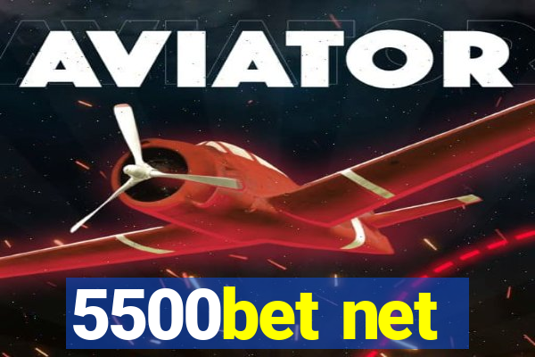 5500bet net